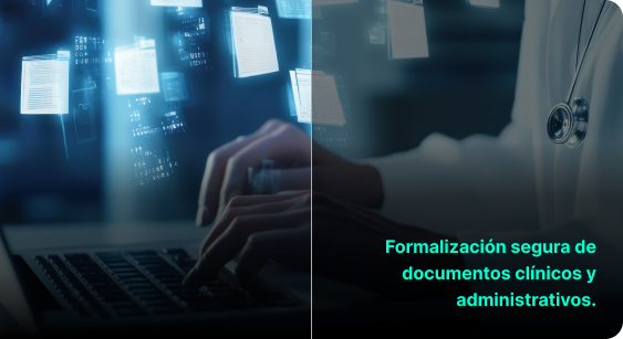 Firma digital de documentos clínicos y administrativos
